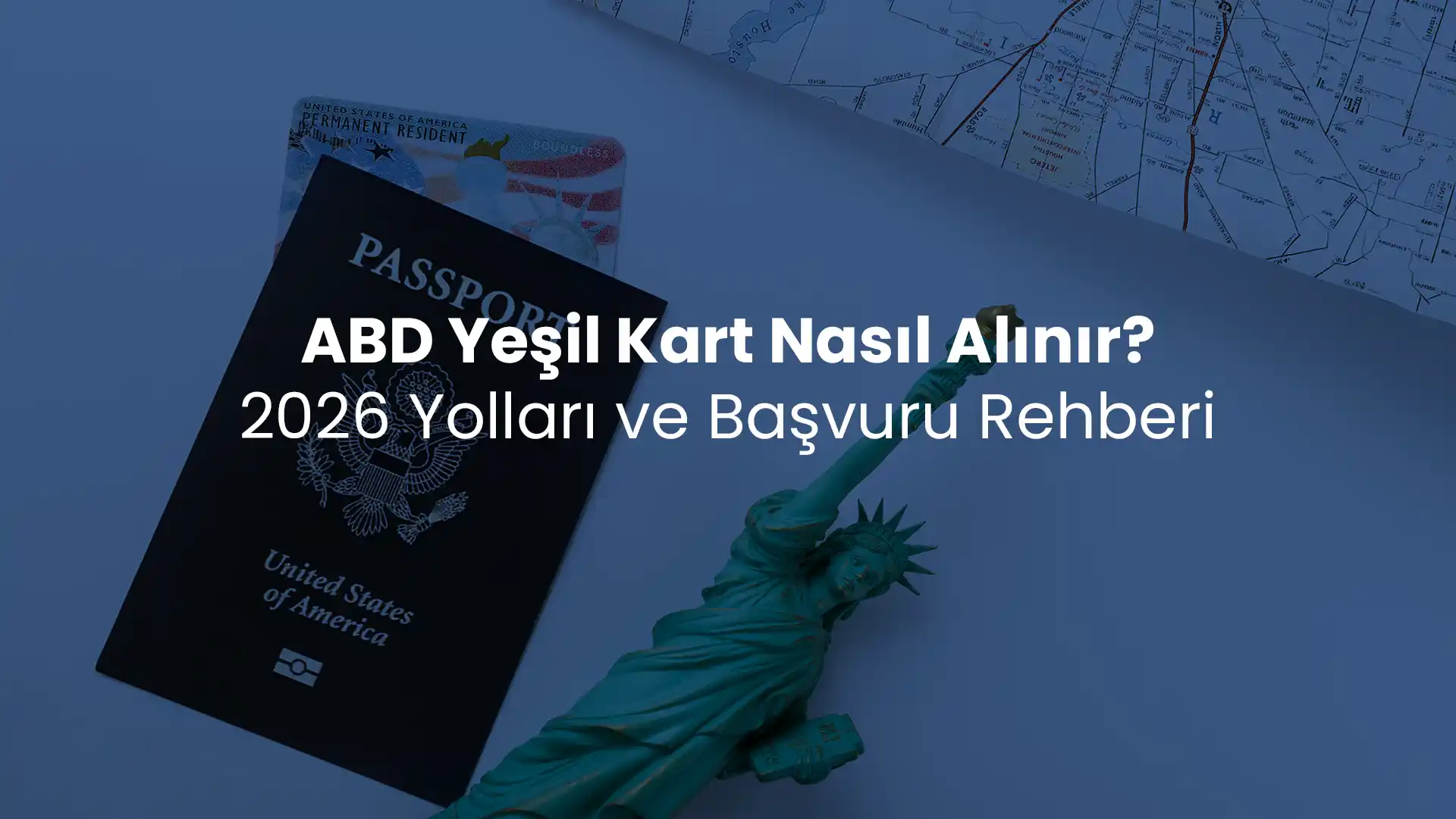 ABD Yeşil Kart Nasıl Alınır? 2026 Yolları ve Başvuru Rehberi